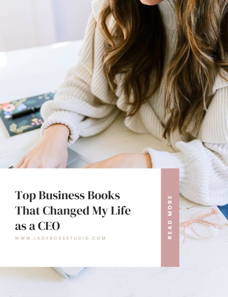 Top Business Books That Changed My Life as a CEO - Lady Boss Studio Inc.