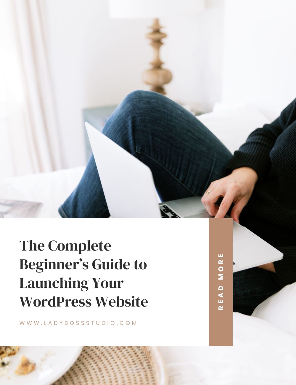 The complete beginners guide to launching your WordPress Website (Without Losing Your Mind)